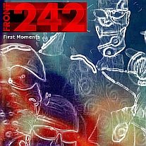 front 242 - first moments