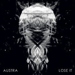 austra_lose_it