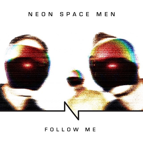 Artikelgrafik: Neon Space Men – Follow Me