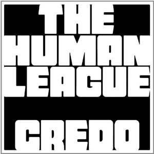 the human league - credo